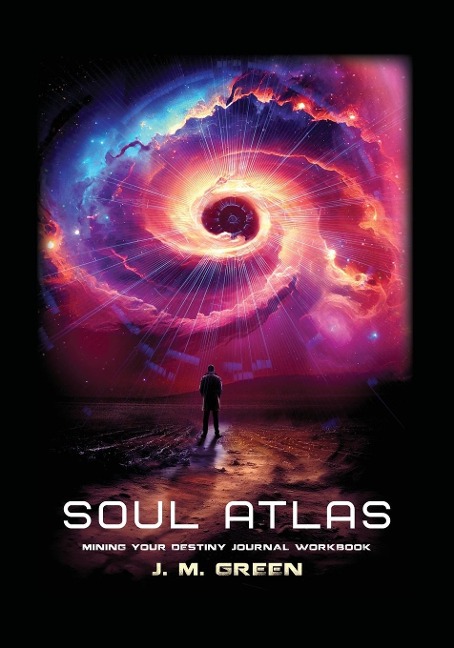 Soul Atlas: Mining Your Destiny Journal Workbook