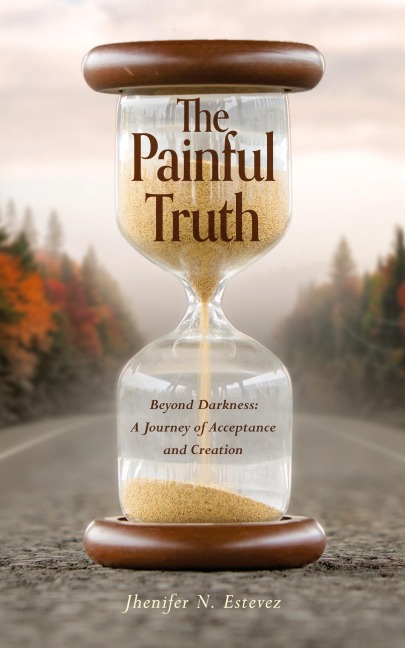 The Painful Truth: Beyond Darkness: A Journey of Acceptance and Creation