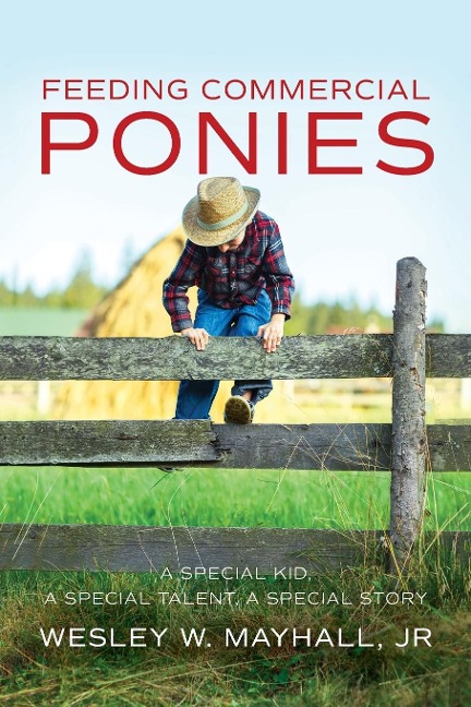 Feeding Commercial Ponies: A Special Kid, A Special Talent, A Special Story