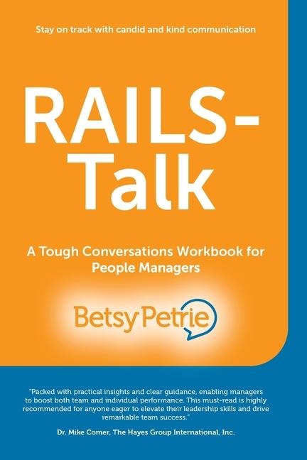 RAILS-Talk: A Tough Conversations Workbook for People Managers