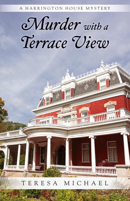 Murder with a Terrace View: A Harrington House Mystery