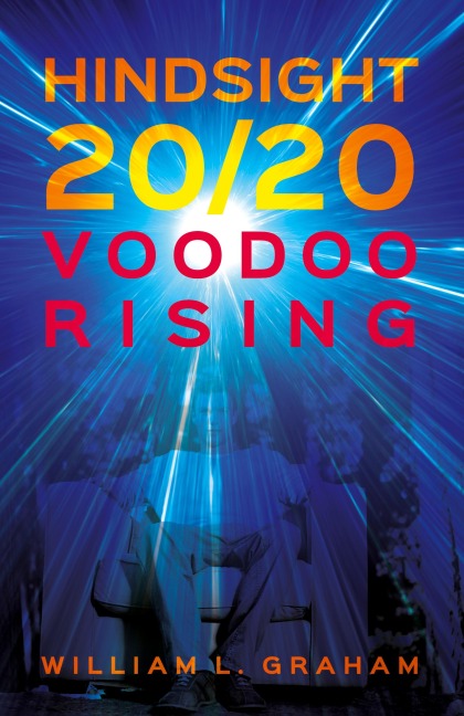 Hindsight 20/20: Voodoo Rising