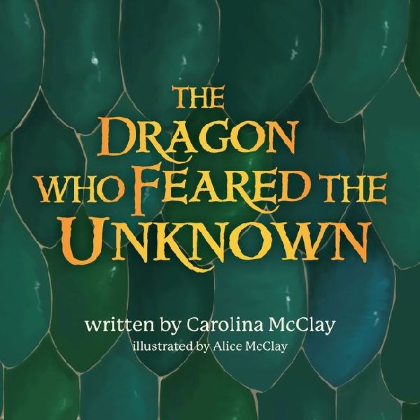 The Dragon Who Feared the Unknown