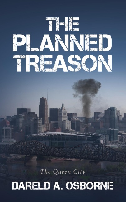 The Planned Treason: The Queen City
