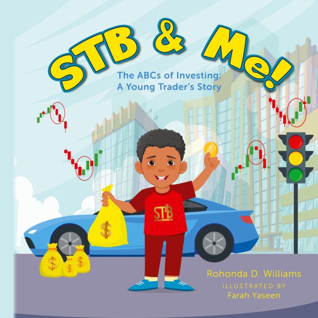 STB & Me!: The ABCs of Investing: A Young Trader's Story