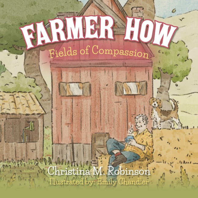 Farmer How: Fields of Compassion