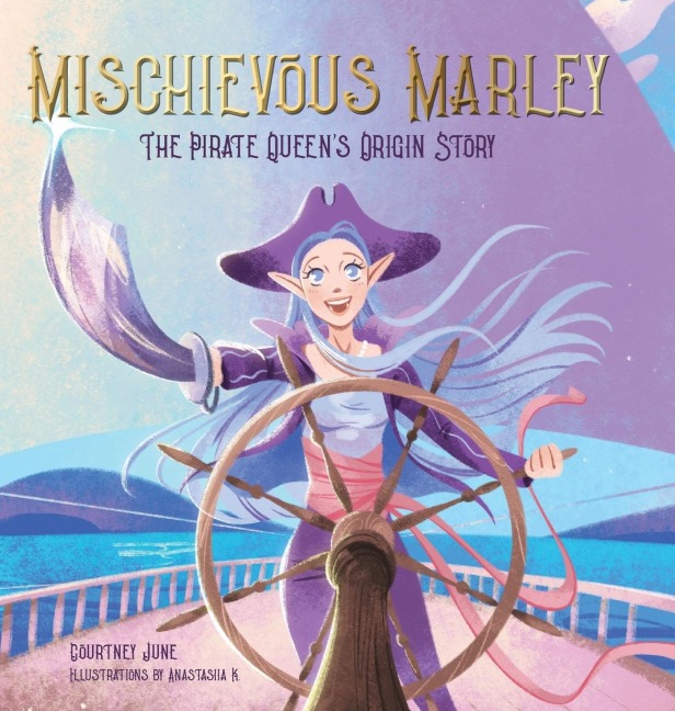 Mischievous Marley: The Pirate Queens Origin Story