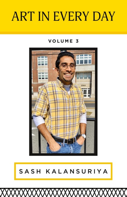 Art In Every Day: Volume III