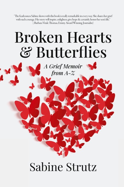 Broken Hearts & Butterflies: A Grief Memoir from A-Z