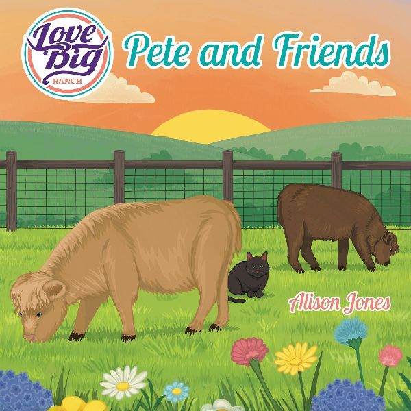 Love Big Ranch: Pete and Friends