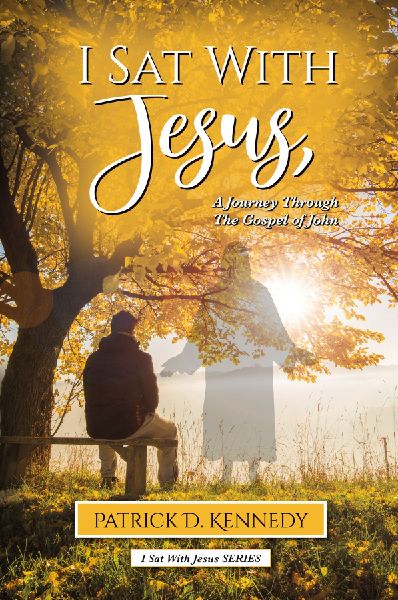 I Sat With Jesus: A Journey Through the Gospel of John