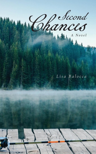 Second Chances: A Novel