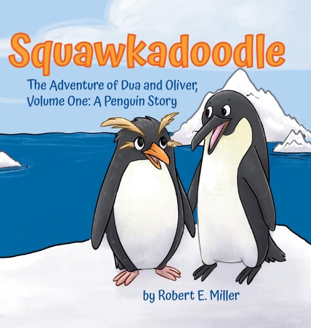 Squawkadoodle: The Adventure of Dua and Oliver