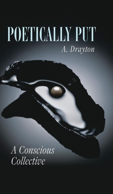 Poetically Put: A Conscious Collective