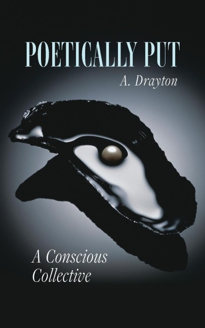 Poetically Put: A Conscious Collective