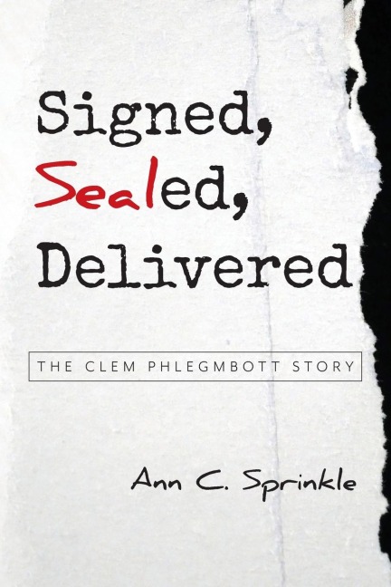 Signed, Sealed, Delivered: The Clem Phlegmbott Story