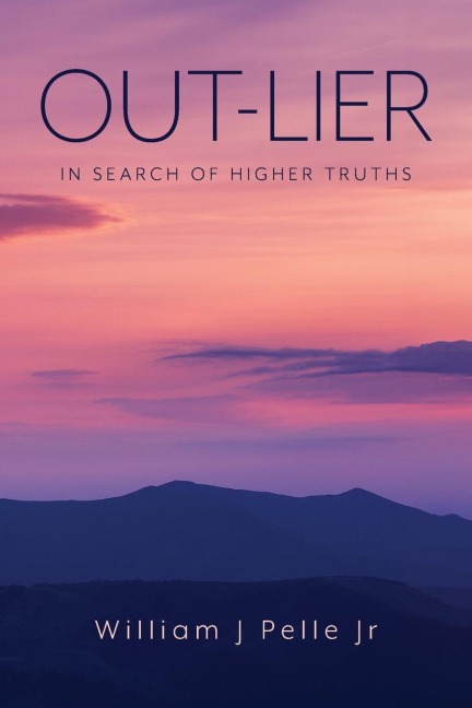 OUT-LIER: IN SEARCH OF HIGHER TRUTHS