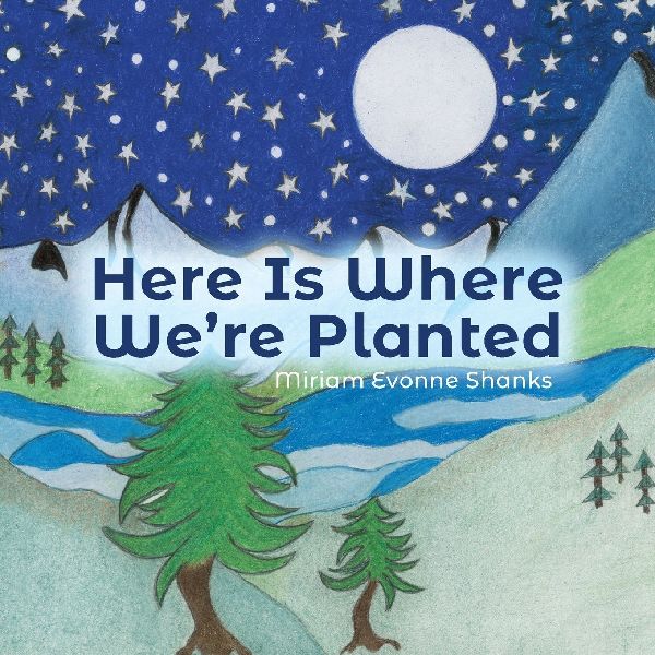 Here Is Where Were Planted