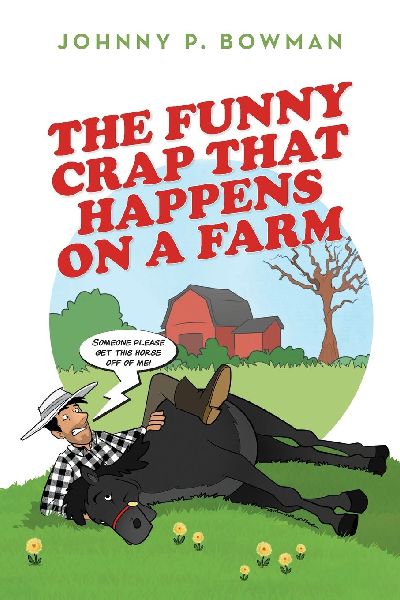 The Funny Crap That Happens on a Farm