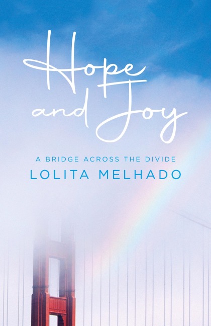 Hope and Joy: A Bridge Across the Divide