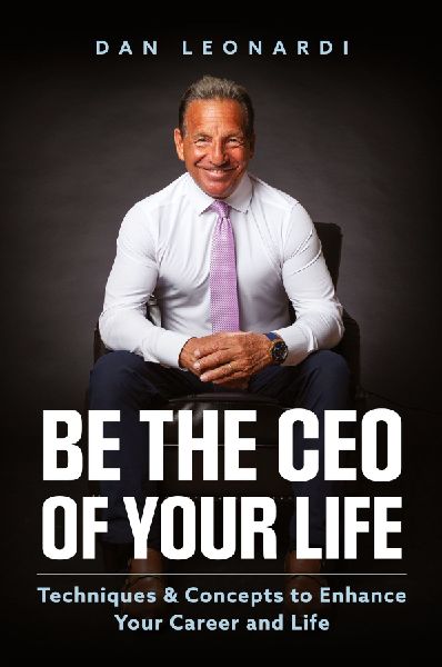 Be the CEO of Your Life: Techniques & Concepts to Enhance Your Career and Life