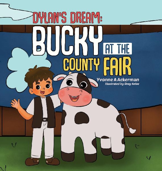 Dylans Dream: Bucky at the County Fair