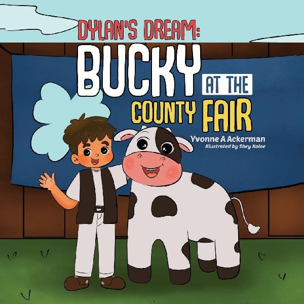 Dylans Dream: Bucky at the County Fair