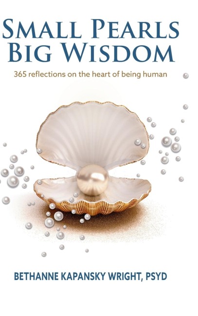 Small Pearls Big Wisdom: 365 reflections on the heart of being human
