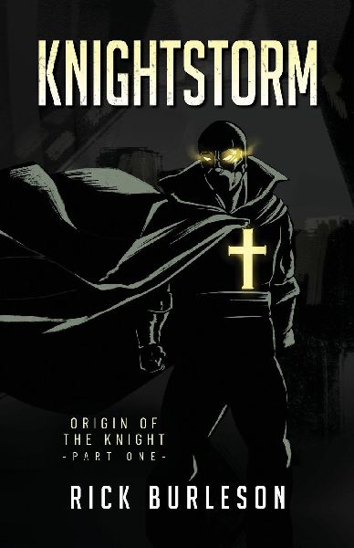 Knightstorm: Origin of the Knight (part one)