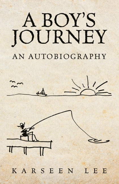 A Boys Journey: An Autobiography