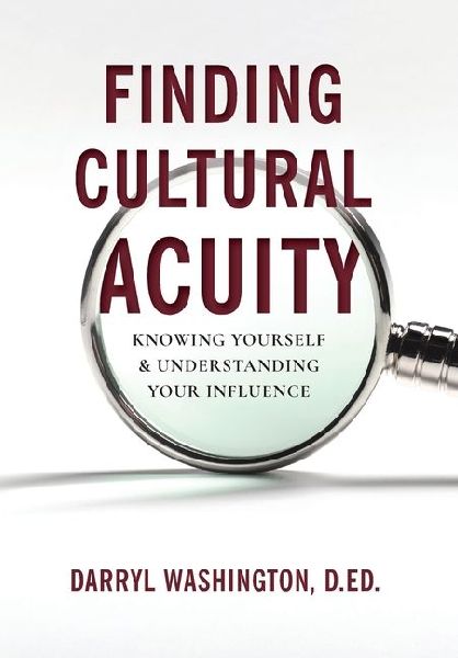 Finding Cultural Acuity: Knowing Yourself and Understanding Your Influence
