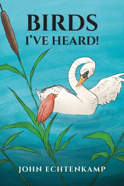 Birds I've Heard!