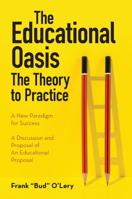 The Educational Oasis: The Theory to Practice
