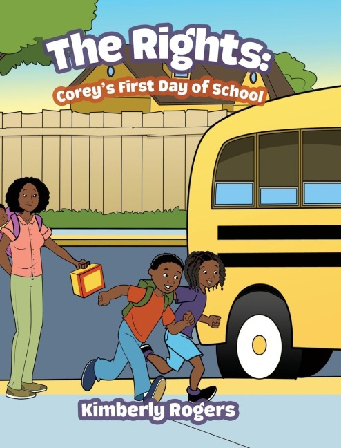 The Rights: Coreys First Day of School