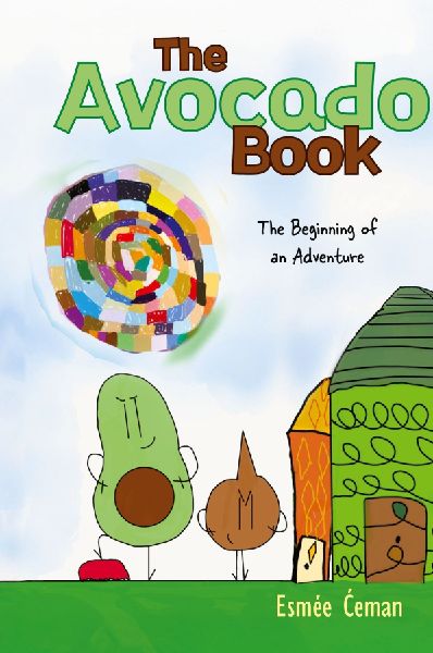 The Avocado Book: The Beginning of an Adventure