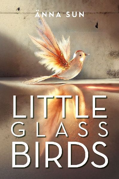 Little Glass Birds