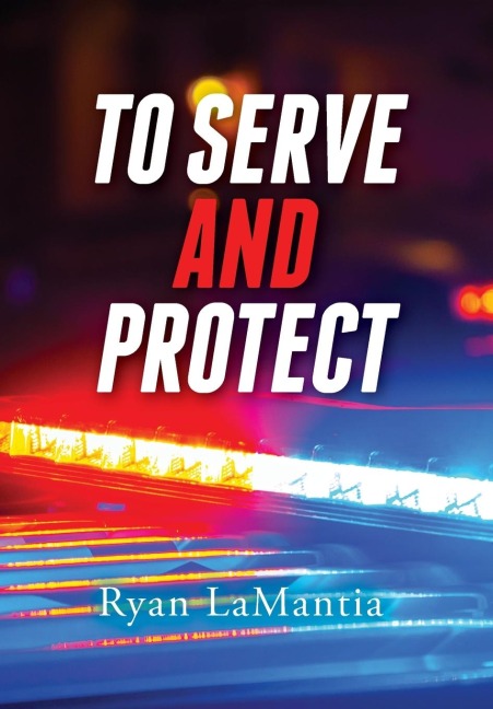 To Serve and Protect