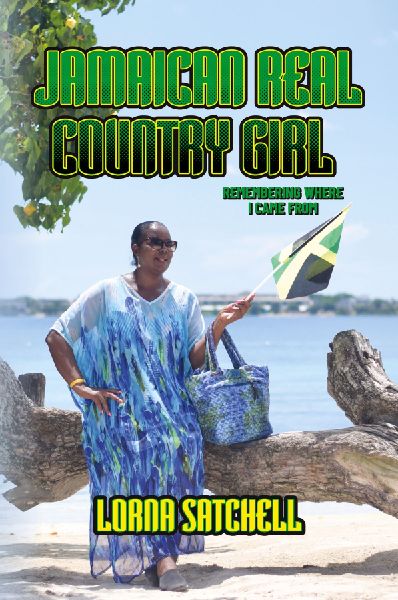 Jamaican Real Country Girl: Remembering Where I Came From