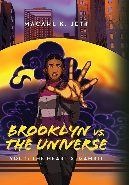 Brooklyn Vs. The Universe: Vol 1 - The Hearts Gambit