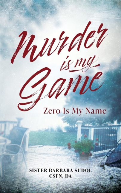 Murder Is My Game: Zero Is My Name