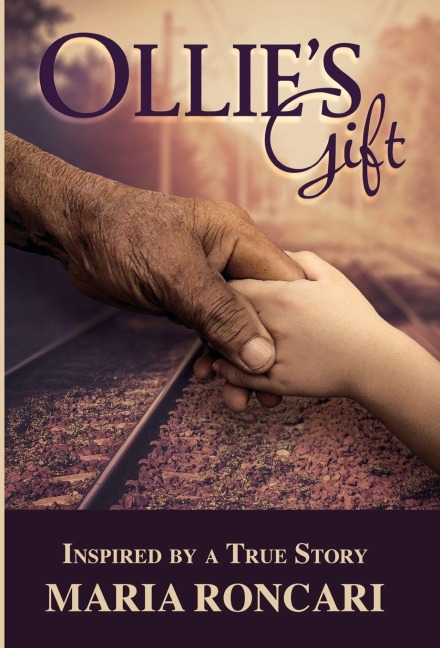 Ollies Gift: Inspired by a True Story