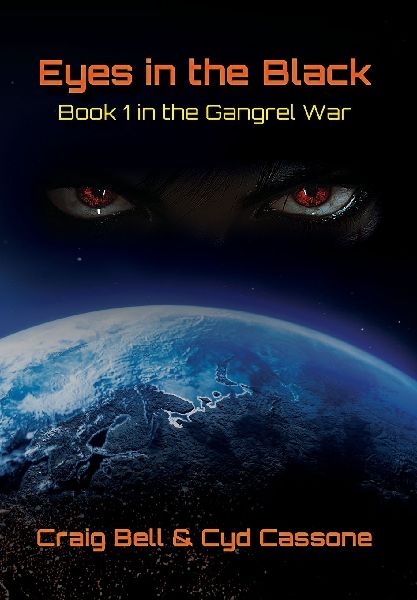 Eyes in the Black: Book 1 in the Gangrel War