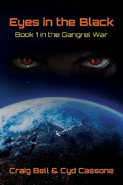 Eyes in the Black: Book 1 in the Gangrel War