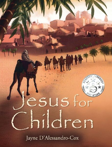 Jesus for Children: A Trilogy of Short Stories
