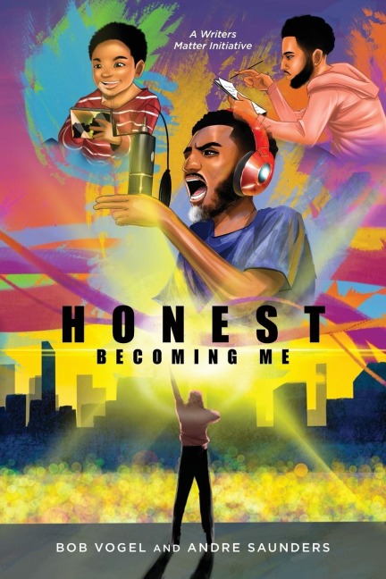 Honest, Becoming Me: Hip-Hop Artist Andre Saunders Personal Journey