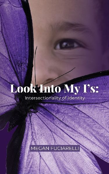 Look Into My Is: Intersectionality of Identity