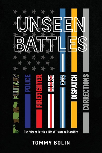 Unseen Battles: The Price of Duty in a Life of Trauma and Sacrifice