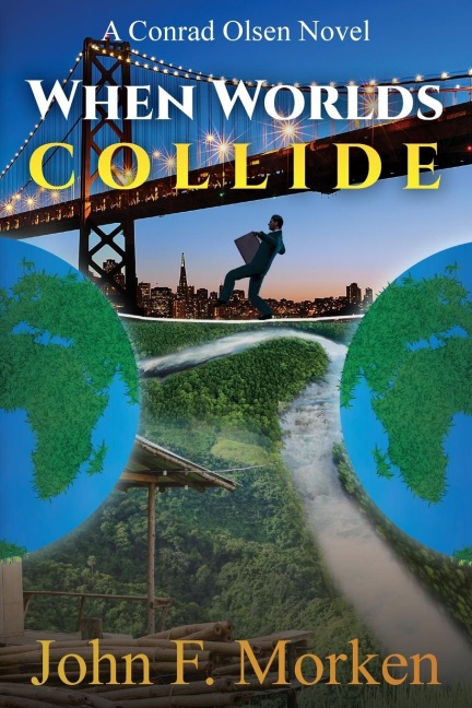 When Worlds Collide: A Conrad Olsen Novel