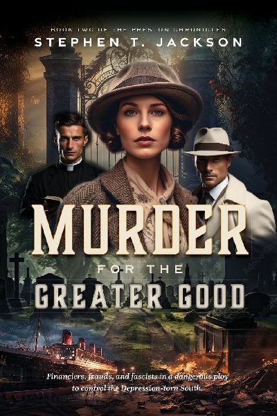 Murder for the Greater Good: Book Two of The Preston Chronicles