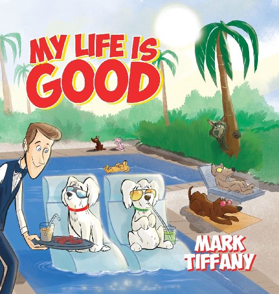 My Life is Good